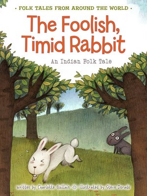 cover image of The Foolish, Timid Rabbit